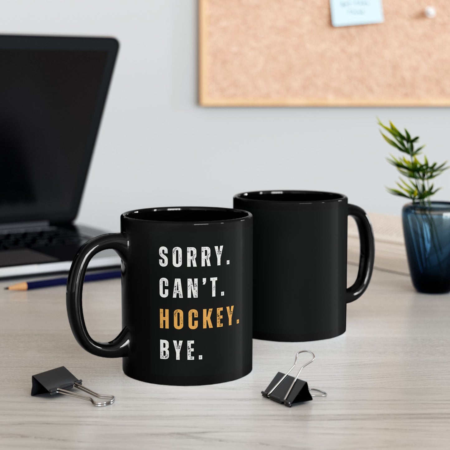 Distressed Hockey "Sorry Can't Hockey, Bye" Ceramic Coffee Cup, Black Mug for Sports Moms, 11oz Gift Idea for Hockey Lovers