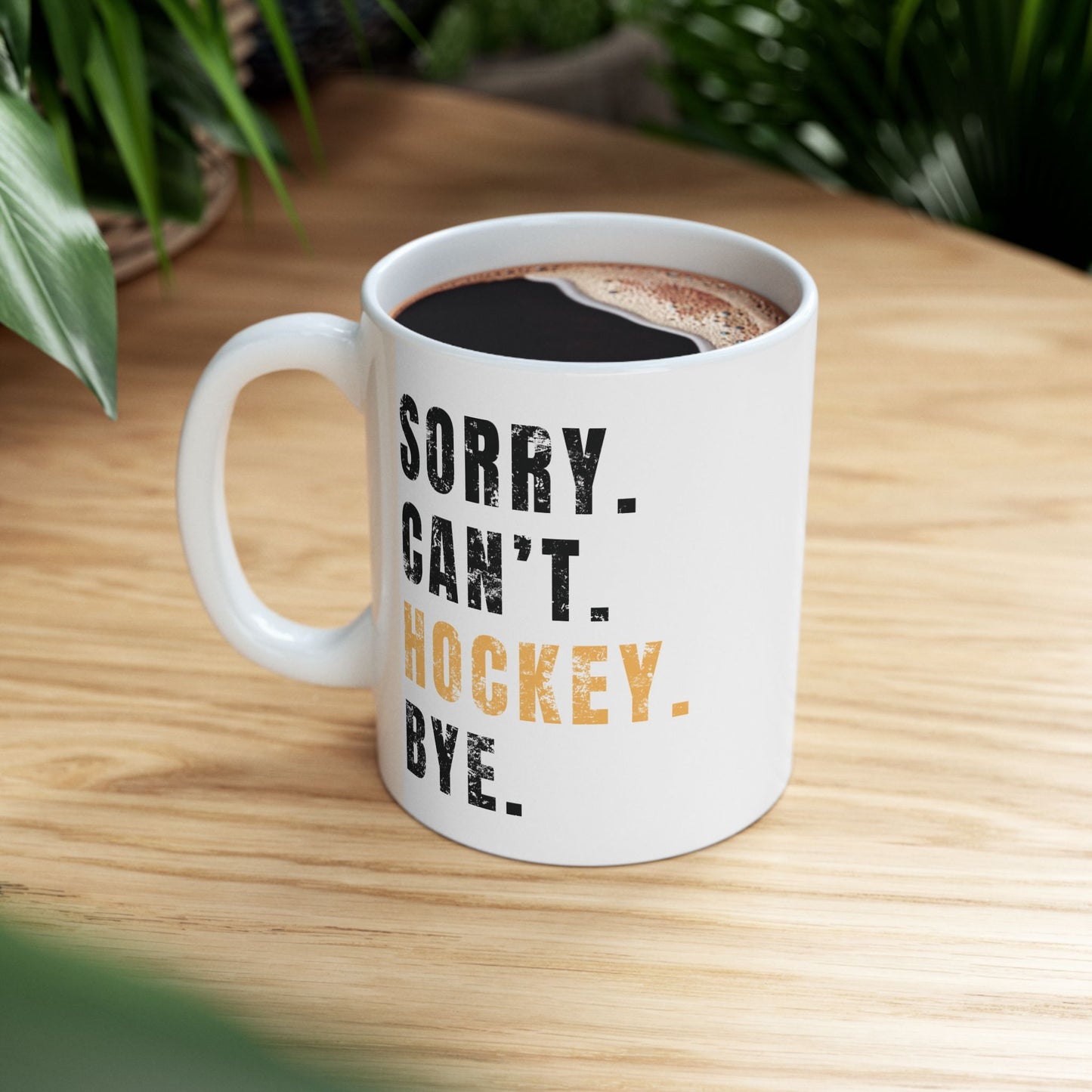 Hockey Ceramic Mug, 11oz & 15oz - Sorry cant Hockey, Gift for Sports Fan, Unique Coffee Cup, Personalized Drinkware, Hockey Lover's Mug